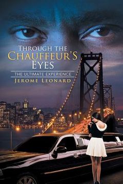 portada Through the Chauffeur's Eyes: The Ultimate Experience