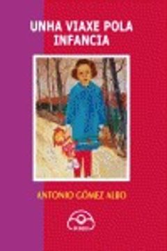 portada Unha viaxe pola infancia (Fora de colección) (in Spanish)