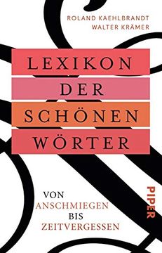 portada Lexikon der Schönen Wörter: Von Anschmiegen bis Zeitvergessen (in German)
