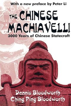 portada the chinese machiavelli: 3000 years of chinese statecraft (en Inglés)