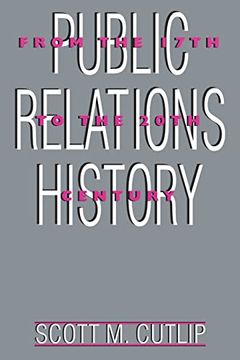 portada Public Relations History: From the 17Th to the 20Th Century: The Antecedents (Routledge Communication Series) (en Inglés)