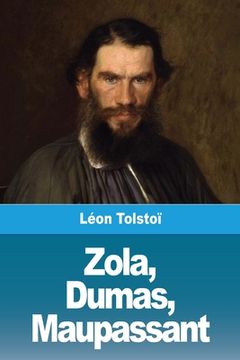 portada Zola, Dumas, Maupassant (en Francés)