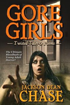 portada Gore Girls: Twisted Tales & Poems (in English)