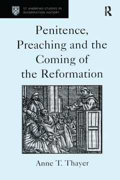 portada Penitence, Preaching and the Coming of the Reformation (en Inglés)