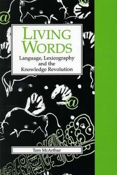 portada living words: language, lexicography, and the knowledge revolution (en Inglés)