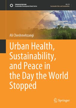 portada Urban Health, Sustainability, and Peace in the Day the World Stopped (en Inglés)
