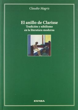 portada El Anillo de Clarisse: Tradición y Nihilismo en la Literatura Moderna