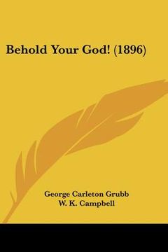 behold your god! (1896)