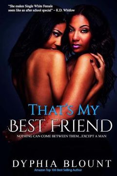 portada That's My Best Friend: No New Friends: (An Erotic Short Series) (in English)