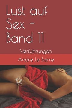 portada Lust auf Sex - Band 11: Verführungen (in German)