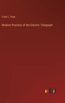 portada Modern Practice of the Electric Telegraph