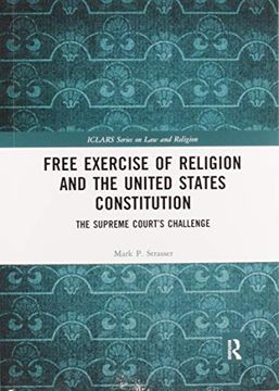 portada Free Exercise of Religion and the United States Constitution: The Supreme Court’S Challenge (Iclars Series on law and Religion) 