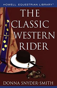 portada The Classic Western Rider (Howell Equestrian Library) (en Inglés)