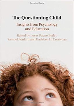 portada The Questioning Child: Insights From Psychology and Education (en Inglés)