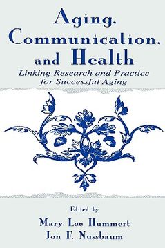 portada aging, communication, and health: linking research and practice for successful aging (in English)