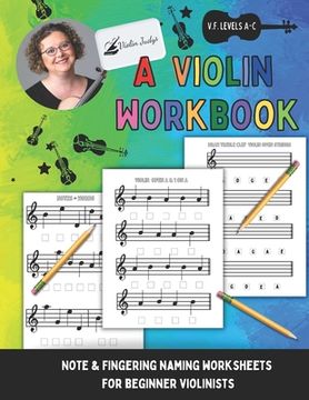 portada A Violin Workbook: Learn Your First Notes on the Violin! (en Inglés)