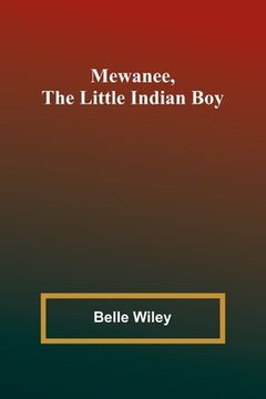 portada Mewanee, the Little Indian Boy (en Inglés)