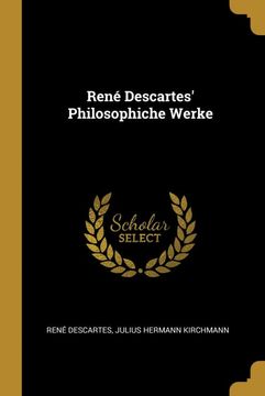 portada René Descartes' Philosophiche Werke (in German)