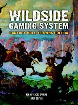 portada the wildside gaming system: fantasy role-playing edition (en Inglés)