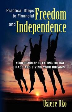 portada practical steps to financial freedom and independence (en Inglés)