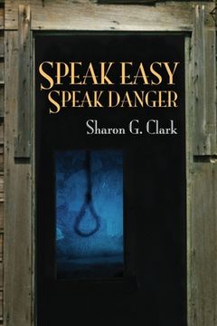 portada Speak Easy, Speak Danger (in English)