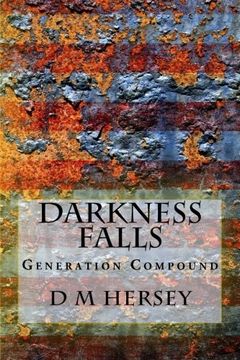 portada Darkness Falls (Generation Compound Series, Book 1) (Volume 1)