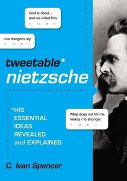 portada Tweetable Nietzsche: His Essential Ideas Revealed and Explained (en Inglés)