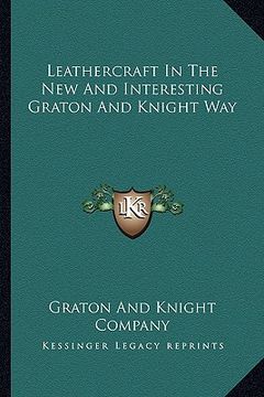 portada leathercraft in the new and interesting graton and knight way (en Inglés)