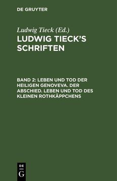 portada Leben und tod der Heiligen Genoveva. Der Abschied. Leben und tod des Kleinen Rothkäppchens (in German)