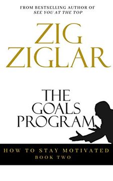 portada The Goals Program (How to Stay Motivated) (en Inglés)