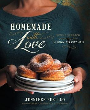 portada homemade with love: simple scratch cooking from in jennie's kitchen