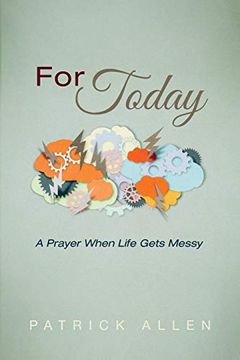portada For Today: A Prayer When Life Gets Messy (en Inglés)