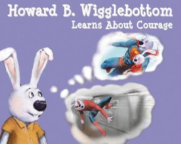 portada howard b. wigglebottom learns about courage (en Inglés)