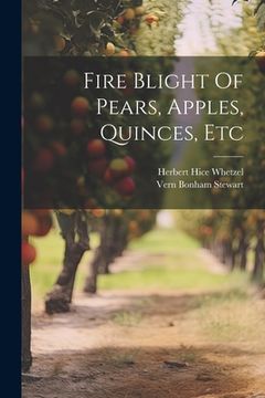 portada Fire Blight Of Pears, Apples, Quinces, Etc (in English)