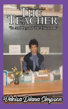 portada The Teacher: "In And Beyond The Classroom" (en Inglés)