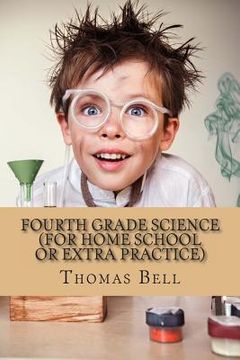 portada Fourth Grade Science (For Home School or Extra Practice) (en Inglés)
