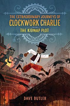 portada The Kidnap Plot (The Extraordinary Journeys of Clockwork Charlie) (in English)