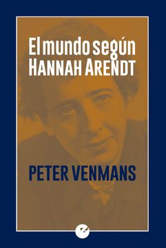 portada El Mundo Según Hannah Arendt (in Spanish)