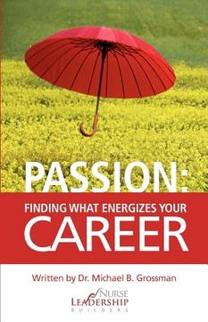 portada passion: finding what energizes your career (en Inglés)