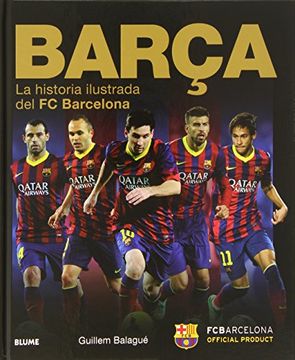 portada Barça: La Historia Ilustrada del fc Barcelona (in Spanish)