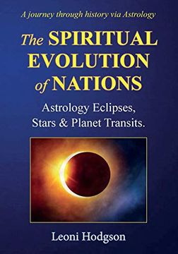 portada The Spiritual Evolution of Nations: Astrology Eclipses, Stars & Planet Transits. (en Inglés)
