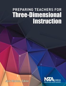portada Preparing Teachers for Three-Dimensional Instruction (en Inglés)