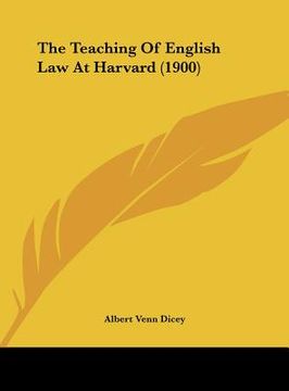 portada the teaching of english law at harvard (1900)