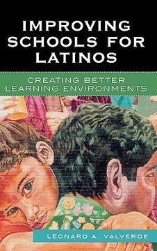 portada improving schools for latinos: creating better learning environments (en Inglés)