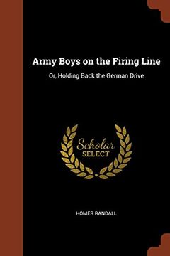 portada Army Boys on the Firing Line: Or, Holding Back the German Drive
