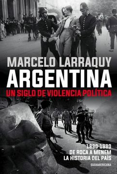 portada Argentina. Un siglo de violencia política