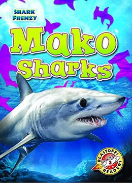 portada Mako Sharks (Shark Frenzy: Blastoff Readers. Level 3) 