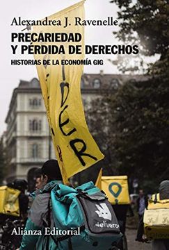 portada Precariedad y Pérdida de Derechos: Historias de la Economía gig (Alianza Ensayo) (in Spanish)