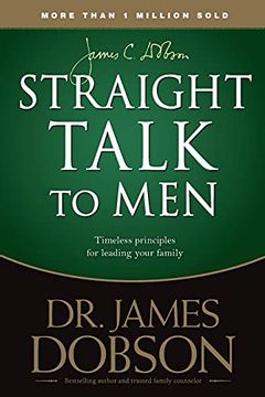 portada Straight Talk to Men: Timeless Principles for Leading Your Family (en Inglés)