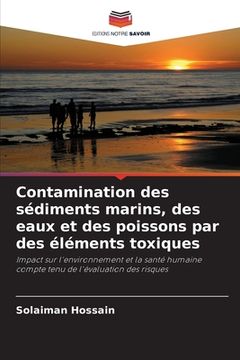 portada Contamination des sédiments marins, des eaux et des poissons par des éléments toxiques (en Francés)